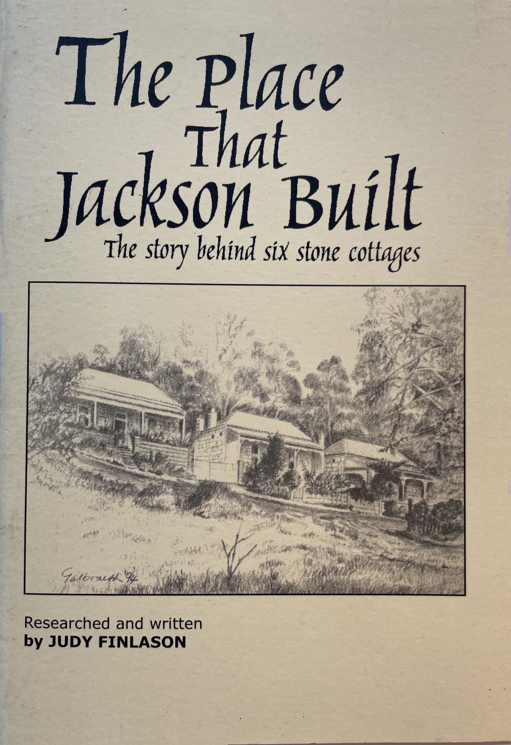 The Place That Jackson Built